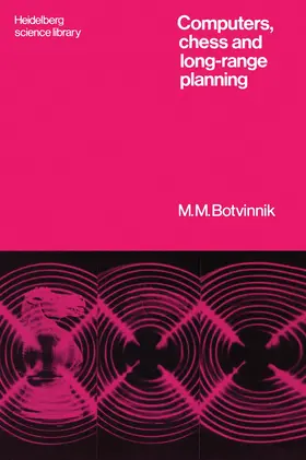 Botvinnik |  Computers, Chess and Long-Range Planning | Buch |  Sack Fachmedien