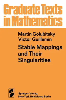 Golubitsky / Guillemin |  Stable Mappings and Their Singularities | Buch |  Sack Fachmedien