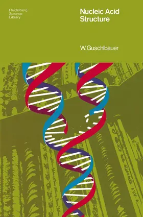 Guschlbauer |  Nucleic Acid Structure | Buch |  Sack Fachmedien