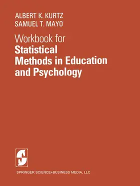 Kurtz / Mayo |  Workbook for Statistical Methods in Education and Psychology | Buch |  Sack Fachmedien