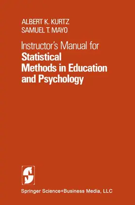 Kurtz / Mayo |  Instructor's Manual for Statistical Methods in Education and Psychology | Buch |  Sack Fachmedien