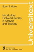Moise |  Introductory Problem Courses in Analysis and Topology | Buch |  Sack Fachmedien