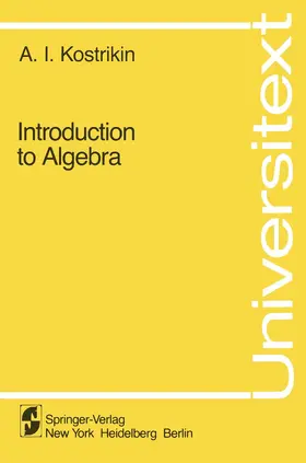 Kostrikin |  Introduction to Algebra | Buch |  Sack Fachmedien
