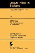 Pfanzagl |  Contributions to a General Asymptotic Statistical Theory | Buch |  Sack Fachmedien