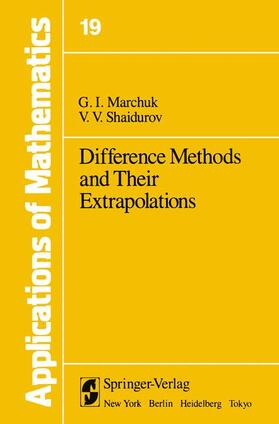 Marchuk / Shaidurov |  Difference Methods and Their Extrapolations | Buch |  Sack Fachmedien