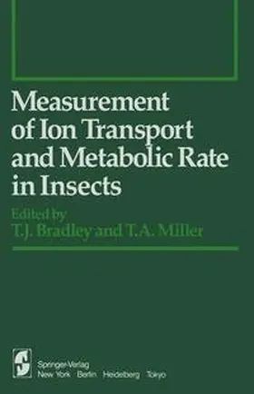 Bradley / Miller |  Measurement of Ion Transport and Metabolic Rate in Insects | Buch |  Sack Fachmedien