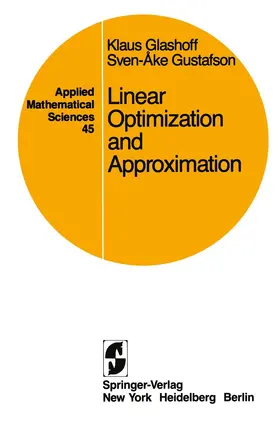 Glashoff / Gustafson |  Linear Optimization and Approximation | Buch |  Sack Fachmedien