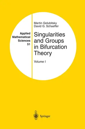 Schaeffer / Golubitsky |  Singularities and Groups in Bifurcation Theory | Buch |  Sack Fachmedien