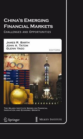 Barth / Tatom / Yago | China's Emerging Financial Markets | Buch | 978-0-387-93768-7 | sack.de
