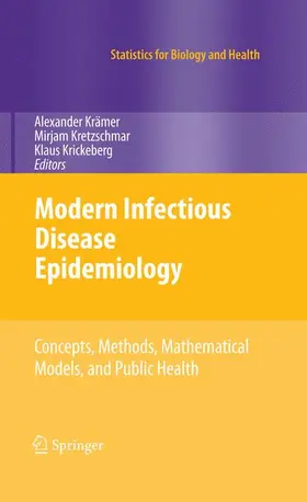 Krämer / Kretzschmar / Krickeberg |  Modern Infectious Disease Epidemiology | Buch |  Sack Fachmedien