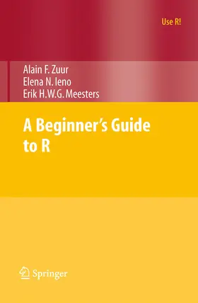 Zuur / Ieno / Meesters | A Beginner's Guide to R | E-Book | www.sack.de