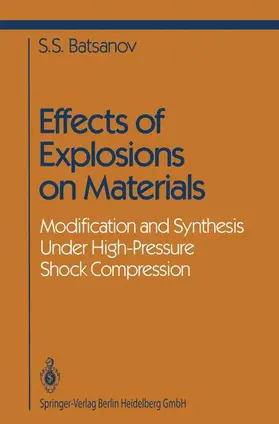 Batsanov |  Effects of Explosions on Materials | Buch |  Sack Fachmedien