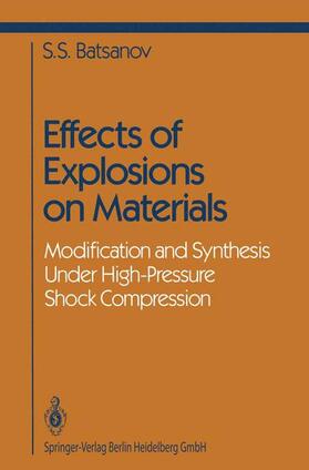 Batsanov | Effects of Explosions on Materials | Buch | 978-0-387-94123-3 | sack.de