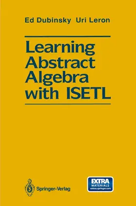 Dubinsky / Leron |  Learning Abstract Algebra with Isetl | Buch |  Sack Fachmedien
