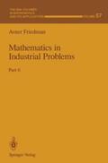 Friedman |  Mathematics in Industrial Problems | Buch |  Sack Fachmedien