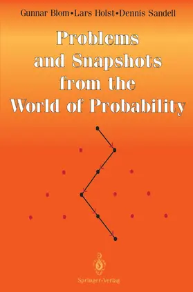 Blom / Sandell / Holst |  Problems and Snapshots from the World of Probability | Buch |  Sack Fachmedien