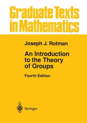 Rotman |  An Introduction to the Theory of Groups | Buch |  Sack Fachmedien