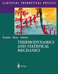 Greiner / Stöcker / Neise |  Thermodynamics and Statistical Mechanics | Buch |  Sack Fachmedien