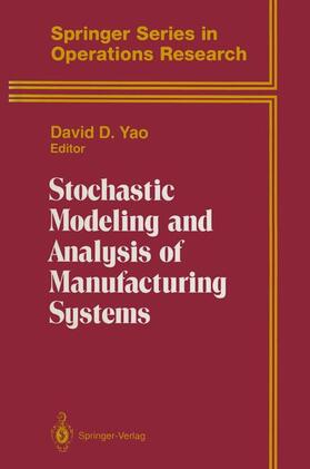 Yao | Stochastic Modeling and Analysis of Manufacturing Systems | Buch | 978-0-387-94319-0 | sack.de