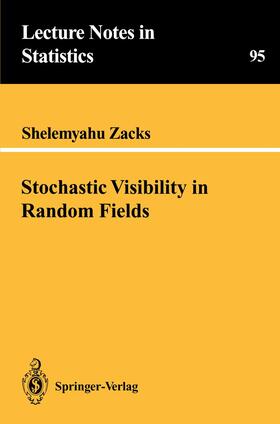 Zacks |  Stochastic Visibility in Random Fields | Buch |  Sack Fachmedien