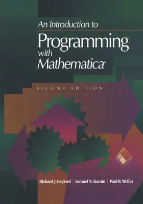 Gaylord / Wellin / Kamin |  An Introduction to Programming with Mathematica® | Buch |  Sack Fachmedien
