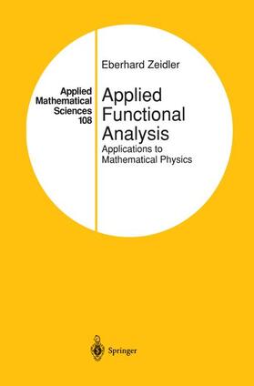Zeidler | Applied Functional Analysis | Buch | 978-0-387-94442-5 | sack.de