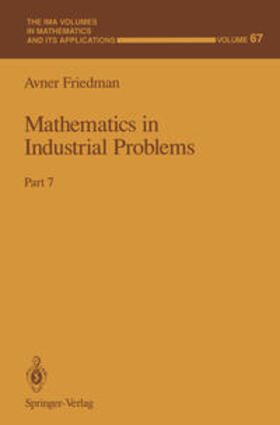 Friedman | Mathematics in Industrial Problems | Buch | 978-0-387-94444-9 | sack.de