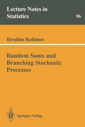 Rahimov |  Random Sums and Branching Stochastic Processes | Buch |  Sack Fachmedien