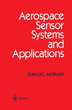 Merhav | Aerospace Sensor Systems and Applications | Buch | 978-0-387-94605-4 | sack.de