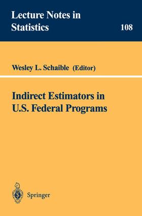 Schaible |  Indirect Estimators in U.S. Federal Programs | Buch |  Sack Fachmedien