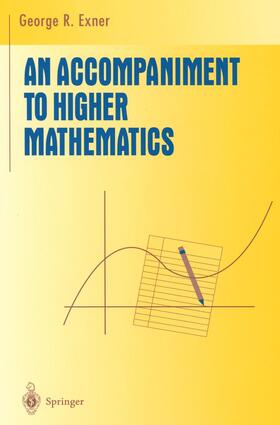 Exner | An Accompaniment to Higher Mathematics | Buch | 978-0-387-94617-7 | sack.de