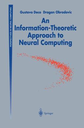 Obradovic / Deco | An Information-Theoretic Approach to Neural Computing | Buch | 978-0-387-94666-5 | sack.de