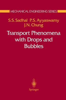 Sadhal / Chung / Ayyaswamy |  Transport Phenomena with Drops and Bubbles | Buch |  Sack Fachmedien