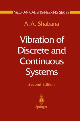 Shabana | Vibration of Discrete and Continuous Systems | Buch | 978-0-387-94744-0 | www.sack.de