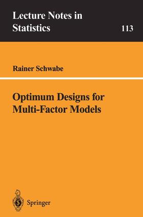 Schwabe |  Optimum Designs for Multi-Factor Models | Buch |  Sack Fachmedien