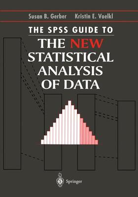 Voelkl / Gerber |  The SPSS Guide to the New Statistical Analysis of Data | Buch |  Sack Fachmedien
