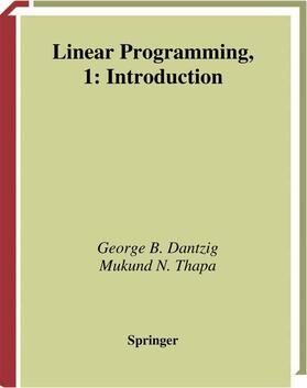 Dantzig / Thapa | Linear Programming 1 | Buch | 978-0-387-94833-1 | sack.de