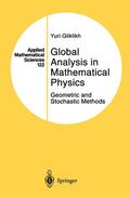 Gliklikh |  Global Analysis in Mathematical Physics | Buch |  Sack Fachmedien