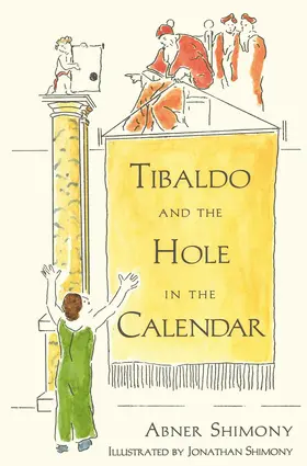 Shimony |  Tibaldo and the Hole in the Calendar | Buch |  Sack Fachmedien