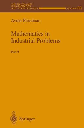 Friedman | Mathematics in Industrial Problems | Buch | 978-0-387-94945-1 | sack.de