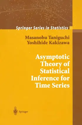 Kakizawa / Taniguchi |  Asymptotic Theory of Statistical Inference for Time Series | Buch |  Sack Fachmedien