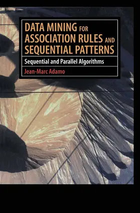 Adamo |  Data Mining for Association Rules and Sequential Patterns | Buch |  Sack Fachmedien