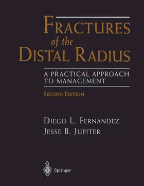 Fernandez / Jupiter |  Fractures of the Distal Radius | Buch |  Sack Fachmedien