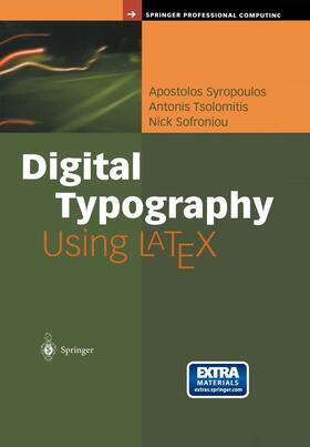 Syropoulos / Tsolomitis / Sofroniou | Digital Typography Using Latex | Buch | 978-0-387-95217-8 | sack.de