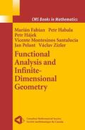 Fabian / Habala / Hajek |  Functional Analysis and Infinite-Dimensional Geometry | Buch |  Sack Fachmedien