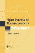 Debarre |  Higher-Dimensional Algebraic Geometry | Buch |  Sack Fachmedien
