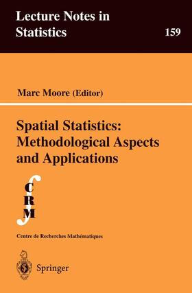 Moore |  Spatial Statistics: Methodological Aspects and Applications | Buch |  Sack Fachmedien