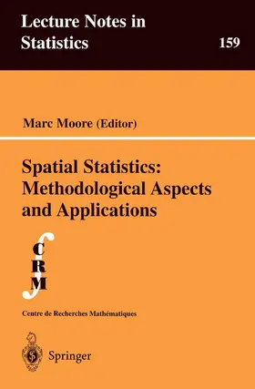 Moore |  Spatial Statistics: Methodological Aspects and Applications | Buch |  Sack Fachmedien