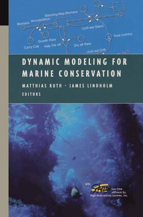 Ruth / Lindholm | Dynamic Modeling for Marine Conservation | Buch | 978-0-387-95317-5 | sack.de