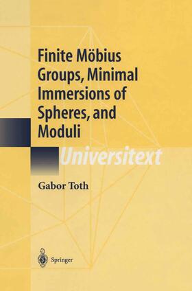Toth | Finite Möbius Groups, Minimal Immersions of Spheres, and Moduli | Buch | 978-0-387-95323-6 | sack.de
